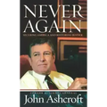 Never Again: Securing America and Restoring Justice - Hardcover