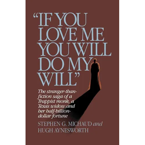 If You Love Me, You Will Do My Will - Paperback