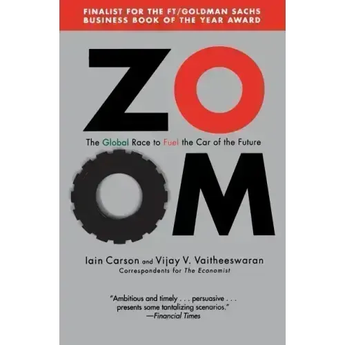 Zoom: The Global Race to Fuel the Car of the Future - Paperback