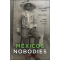 México's Nobodies: The Cultural Legacy of the Soldadera and Afro-Mexican Women - Paperback
