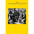 Credo: A Short Exposition of Catholic Belief - Paperback