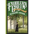 Fiddler's Green: Or a Wedding, a Ball, and the Singular Adventures of Sundry Moss - Paperback