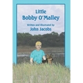 Little Bobby O'Malley - Hardcover