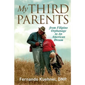 My Third Parents: Orphanage to an American Dream - Paperback