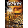 Mona Lisa's Secret: A Historical Fiction Mystery & Suspense Novel - Paperback