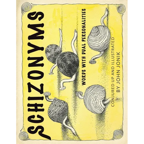 Schizonyms: Words with Dual Personalities - Paperback