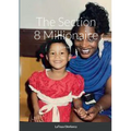 The Section 8 Millionaire: Live Life - Paperback