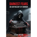 Darkest Fears: An Anthology of Horror - Paperback