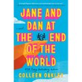 Jane and Dan at the End of the World - Hardcover