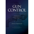 GUN CONTROL What Australia did, how other countries do it & is any of it sensible? - Paperback