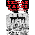 Texas Tales Illustrated--1a: The Revolution - Paperback