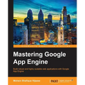 Mastering Google App Engine - Paperback