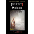 The Secret Madonna (the Jesus Thief Series, Book 2) - Paperback