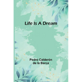 Life Is a Dream - Paperback