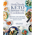 The Family-Friendly Keto Instant Pot Cookbook: Delicious, Low-Carb Meals You Can Have on the Table Quickly & Easily - Paperback