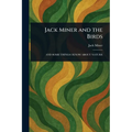 Jack Miner and the Birds - Paperback