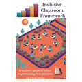 Inclusive Classroom Framework: The Educator's Implementation Guide - Paperback