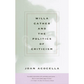 Willa Cather and the Politics of Criticism - Paperback