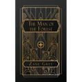 The Man of the Forest - Paperback