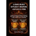 Magia Blanca Rituales y Hechizos: 2 Manuales en 1 Libro: La Gran Guía Secreta de los Rituales y Hechizos de Brujas, Magos y Nigromantes con técnicas p - Paperback