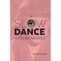 Slow Dance with Memories - Paperback