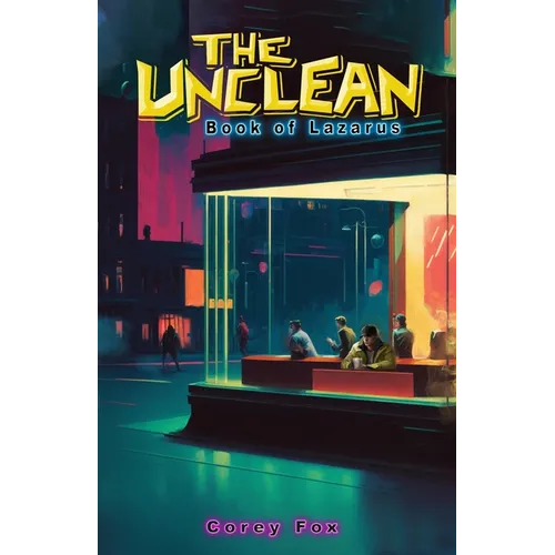 The Unclean: Book of Lazarus - Paperback