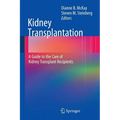 Kidney Transplantation: A Guide to the Care of Kidney Transplant Recipients - Paperback