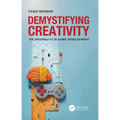 Demystifying Creativity: On Originality in Game Development - Paperback
