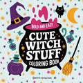 Bold & Easy Cute Witch Stuff Coloring Book: Fun and Festive Halloween Stress Relief Coloring - Paperback