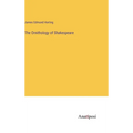 The Ornithology of Shakespeare - Hardcover