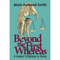 Beyond the First Whereas: A Lawyer's Odyssey in Verse - Hardcover