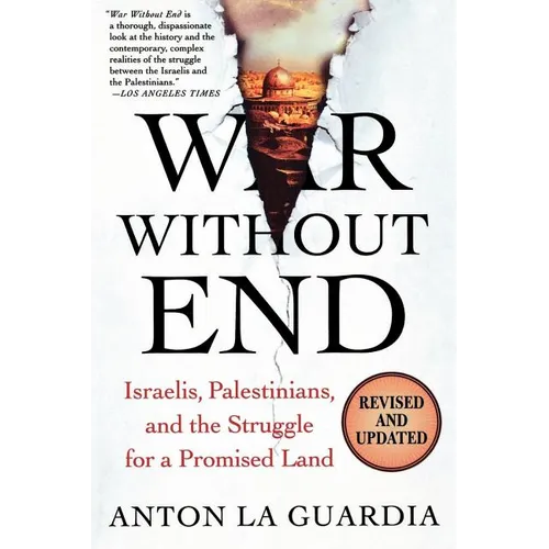 War Without End: Israelis, Palestinians, and the Struggle for a Promised Land - Paperback