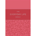 The Everyday Life Bible: The Power of God's Word for Everyday Living - Leather