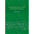 Framing India's Low-Carbon Development Pathways - Paperback
