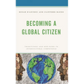 Becoming a Global Citizen: Traditional and New Paths to Intercultural Competence - Paperback