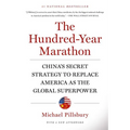 The Hundred-Year Marathon: China's Secret Strategy to Replace America as the Global Superpower - Paperback
