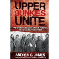 Upper Bunkies Unite: And Other Thoughts On the Politics of Mass Incarceration - Paperback