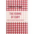 The Forme of Cury - Hardcover