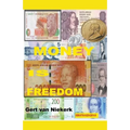 Money IS Freedom - Paperback