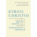 Kyrios Christos: A History of the Belief in Christ from the Beginnings of Christianity to Irenaeus - Paperback