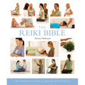 The Reiki Bible: The Definitive Guide to Healing with Energy - Paperback