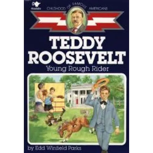Teddy Roosevelt: Young Rough Rider - Paperback