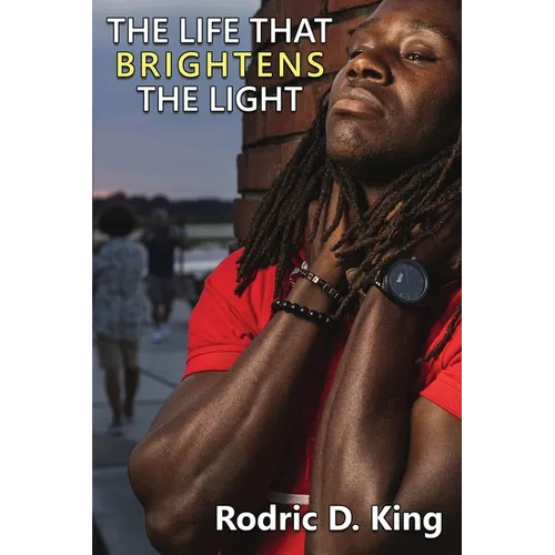 The Life That Brightens the Light - Paperback
