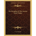 The Discipline Of The Ancient Vestal Virgins - Paperback