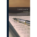 Language: An Introduction to the Study of Speech - Hardcover