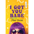 I Got You Babe - Paperback