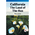 California the Land of the Sun - Paperback