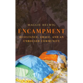 Encampment: Resistance, Grace, and an Unhoused Community - Paperback