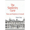 The Slanderley Curse: Nuns and Mayhem in Cornwall - Paperback