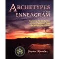 Archetypes of the Enneagram: Exploring the Life Themes of the 27 Enneagram Subtypes from the Perspective of Soul - Paperback